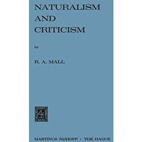 Naturalism and Criticism [Paperback]