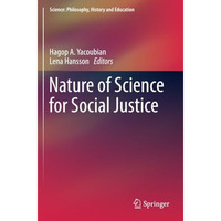 Nature of Science for Social Justice [Paperback]