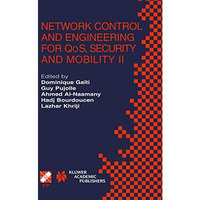 Network Control and Engineering for QoS, Security and Mobility II: IFIP TC6 / WG [Hardcover]