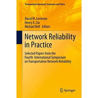 Network Reliability in Practice: Selected Papers from the Fourth International S [Paperback]