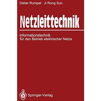 Netzleittechnik: Informationstechnik f?r den Betrieb elektrischer Netze [Paperback]