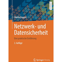 Netzwerk- und Datensicherheit: Eine praktische Einf?hrung [Paperback]