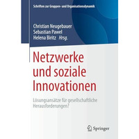 Netzwerke und soziale Innovationen: L?sungsans?tze f?r gesellschaftliche Herausf [Paperback]