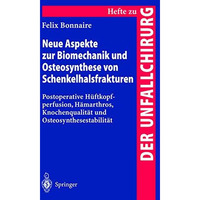 Neue Aspekte zur Biomechanik und Osteosynthese von Schenkelhalsfrakturen: Postop [Paperback]