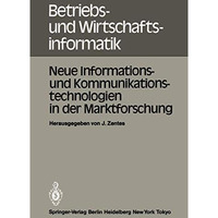 Neue Informations- und Kommunikationstechnologien in der Marktforschung: Informa [Paperback]