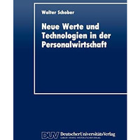 Neue Werte und Technologien in der Personalwirtschaft [Paperback]