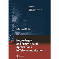 Neuro-Fuzzy and Fuzzy-Neural Applications in Telecommunications [Paperback]