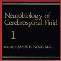 Neurobiology of Cerebrospinal Fluid 1 [Paperback]