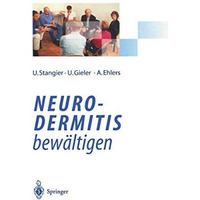 Neurodermitis bew?ltigen: Verhaltenstherapie Dermatologische Schulung Autogenes  [Paperback]