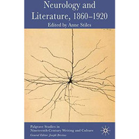 Neurology and Literature, 18601920 [Hardcover]