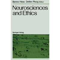 Neurosciences and Ethics: Klostergut Jakobsberg, 20.25. April 1986 Federal Repu [Paperback]