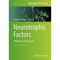 Neurotrophic Factors: Methods and Protocols [Hardcover]