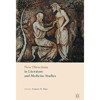 New Directions in Literature and Medicine Studies [Hardcover]