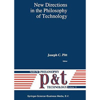 New Directions in the Philosophy of Technology [Paperback]