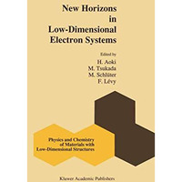 New Horizons in Low-Dimensional Electron Systems: A Festschrift in Honour of Pro [Paperback]