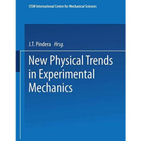 New Physical Trends in Experimental Mechanics [Paperback]