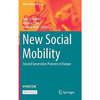 New Social Mobility: Second Generation Pioneers in Europe [Hardcover]