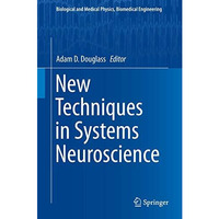 New Techniques in Systems Neuroscience [Hardcover]