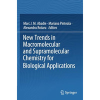 New Trends in Macromolecular and Supramolecular Chemistry for Biological Applica [Paperback]