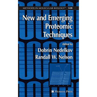 New and Emerging Proteomic Techniques [Hardcover]