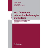 Next Generation Information Technologies and Systems: 6th International Conferen [Paperback]