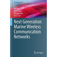 Next Generation Marine Wireless Communication Networks [Hardcover]