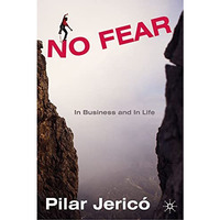 No Fear: In Business and In Life [Hardcover]