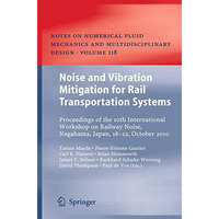 Noise and Vibration Mitigation for Rail Transportation Systems: Proceedings of t [Paperback]