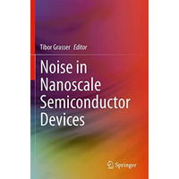 Noise in Nanoscale Semiconductor Devices [Paperback]