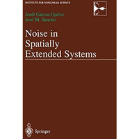 Noise in Spatially Extended Systems [Hardcover]