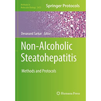 Non-Alcoholic Steatohepatitis: Methods and Protocols [Hardcover]