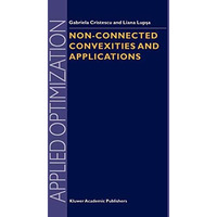 Non-Connected Convexities and Applications [Hardcover]