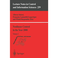 Nonlinear Control in the Year 2000: Volume 2 [Paperback]