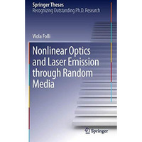 Nonlinear Optics and Laser Emission through Random Media [Hardcover]