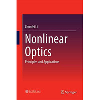 Nonlinear Optics: Principles and Applications [Hardcover]