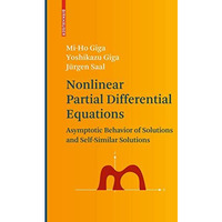 Nonlinear Partial Differential Equations: Asymptotic Behavior of Solutions and S [Hardcover]