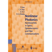 Nonlinear Photonics: Nonlinearities in Optics, Optoelectronics and Fiber Communi [Paperback]