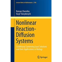 Nonlinear Reaction-Diffusion Systems: Conditional Symmetry, Exact Solutions and  [Paperback]