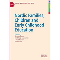 Nordic Families, Children and Early Childhood Education [Paperback]