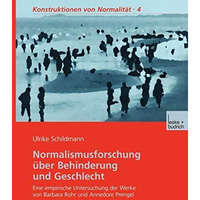 Normalismusforschung ?ber Behinderung und Geschlecht: Eine empirische Untersuchu [Paperback]