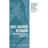 Novel Angiogenic Mechanisms: Role of Circulating Progenitor Endothelial Cells [Paperback]