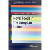 Novel Foods in the European Union [Paperback]