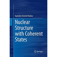 Nuclear Structure with Coherent States [Paperback]