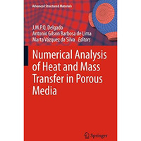 Numerical Analysis of Heat and Mass Transfer in Porous Media [Hardcover]