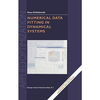 Numerical Data Fitting in Dynamical Systems: A Practical Introduction with Appli [Paperback]