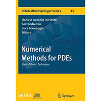 Numerical Methods for PDEs: State of the Art Techniques [Paperback]