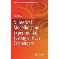 Numerical Modelling and Experimental Testing of Heat Exchangers [Hardcover]