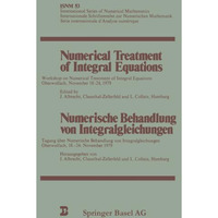 Numerical Treatment of Integral Equations / Numerische Behandlung von Integralgl [Paperback]