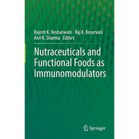 Nutraceuticals and Functional Foods in Immunomodulators [Hardcover]