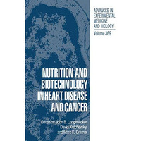 Nutrition and Biotechnology in Heart Disease and Cancer [Paperback]